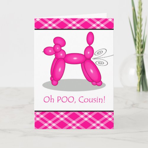 Funny Belated Birthday for Cousin Poodle Fart Card