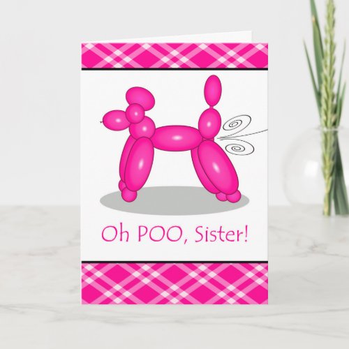 Funny Belated Birthday for Sister Poodle Fart Card