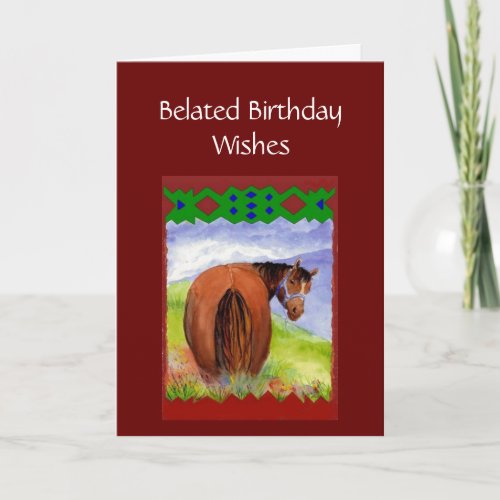 Funny Belated Birthday Wishes Horses Behind Card