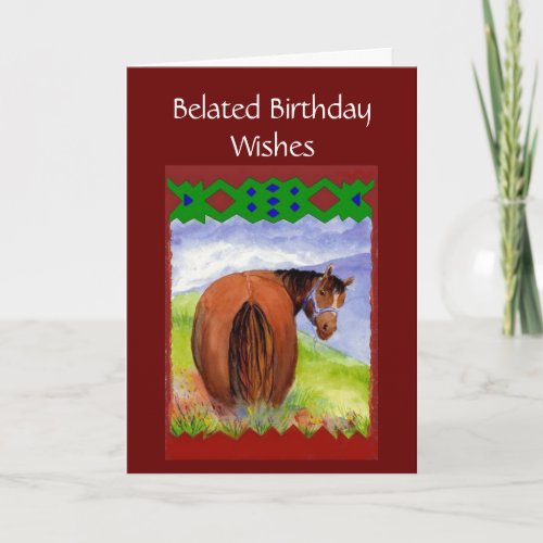 Funny Belated Birthday Wishes Horses Behind Card