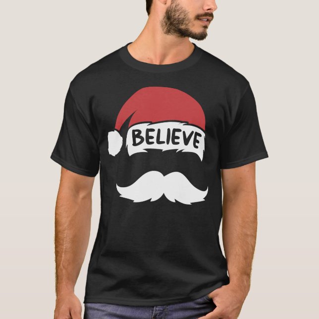 Funny Believe Santa Hat White Mustache Kids Family T-Shirt (Front)