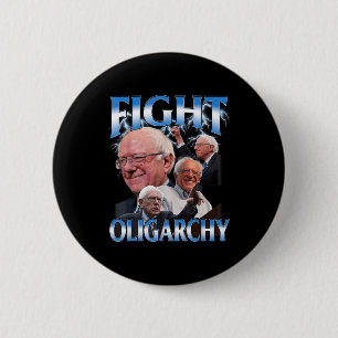 Funny Bernie Sanders Shirt Fight Oligarchy Button