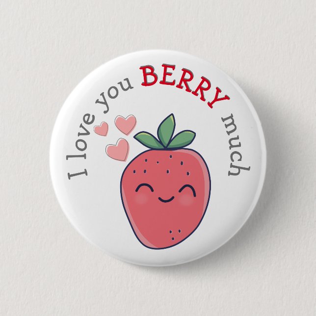 Funny Berry I Love You Button (Front)