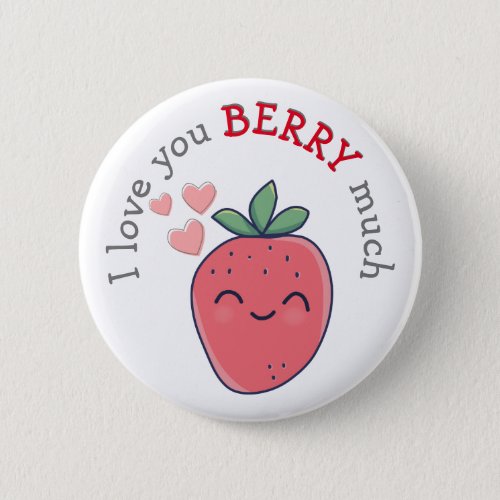 Funny Berry I Love You Button