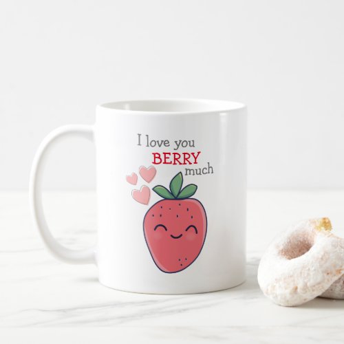 Funny Berry I Love You Coffee Mug