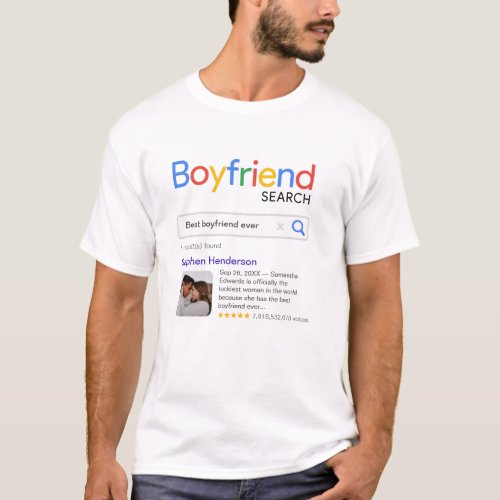 Funny Best Boyfriend Ever Search Result With Photo T_Shirt