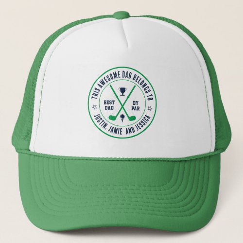 Funny Best Dad By Par Custom Name Golf Club Logo Trucker Hat