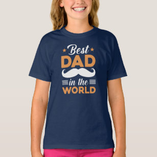 Funny Best Dad in the World Girls' T-Shirt