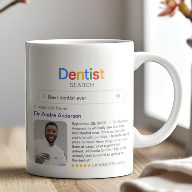 Funny Best Dentist Ever Search Results With Photo Coffee Mug (Creator Uploaded)