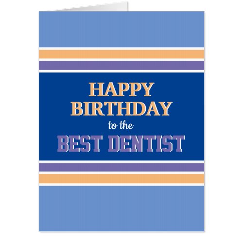 Funny Best Dentist Happy Birthday big card