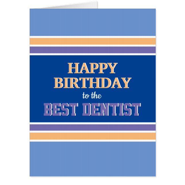 Funny, Best Dentist Happy Birthday big card (Front)