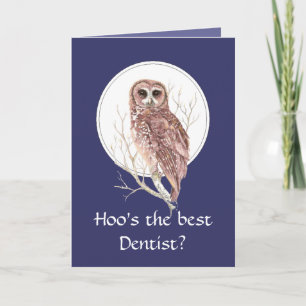 Funny Best Dentist? Thank You Wise Owl Humor art Card
