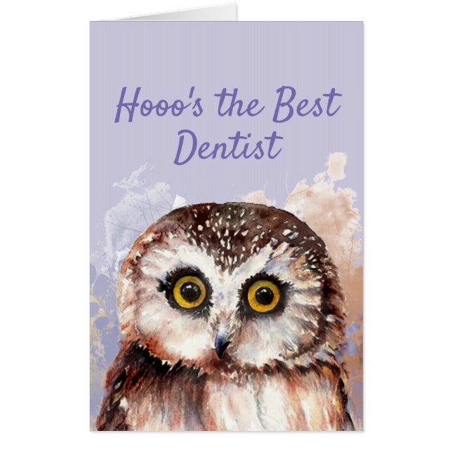 Funny Best Dentist Thanks  Wise Owl Humor Card (Front)