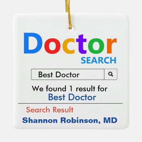 Funny Best Doctor Search Ceramic Ornament