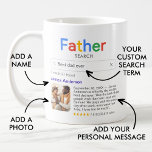 Funny Best Father Ever Search Results With Photo Coffee Mug<br><div class="desc">Funny mug for fathers with a 'Father search' logo and a single search result for "Best dad (or daddy or papa, etc.) ever', featuring your father's name, a photo, your personal message and a 5-star rating. If you need any help customizing this, please message me using the button below and...</div>