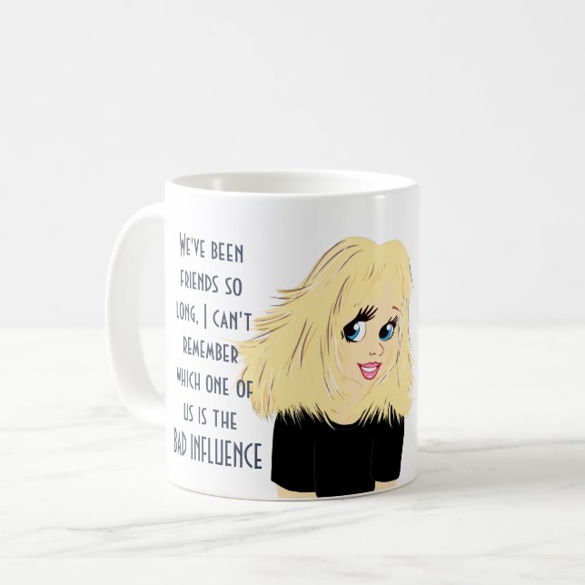 Funny Best Friend BAD INFLUENCE Caricature Gift Coffee Mug (Front Left)