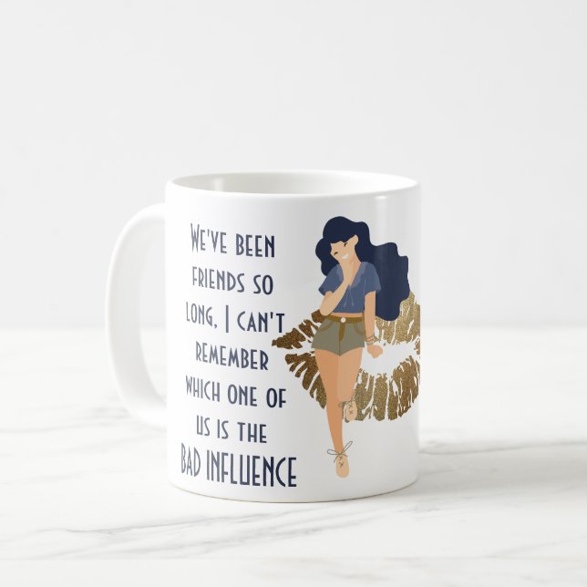 Funny Best Friend BAD INFLUENCE Caricature Gift Coffee Mug (Front Left)