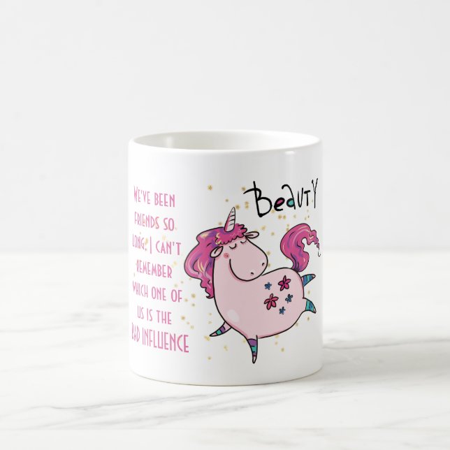 Funny Best Friend BAD INFLUENCE Unicorn Dancing Coffee Mug (Center)