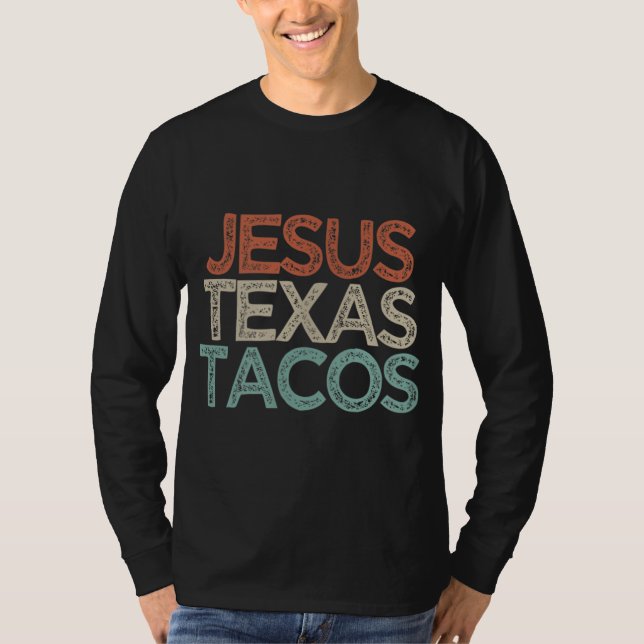 Funny Best Friend Gift Jesus Texas Tacos T-Shirt (Front)