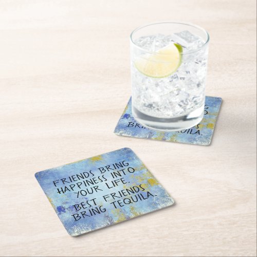 Funny Best Friends Bring Tequila Square Paper Coaster