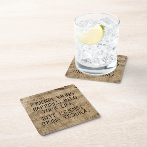 Funny Best Friends Bring Tequila Square Paper Coaster