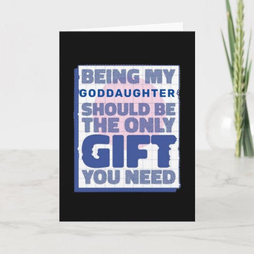 Funny Best Gift for Goddaughter Card
