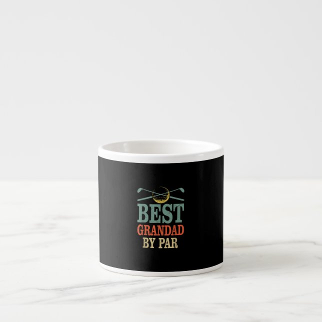 Funny Best Grandad By Par Fathers Day Golf Gift Espresso Cup (Front)