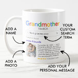 Funny Best Grandma Ever Search Results With Photo Coffee Mug<br><div class="desc">Funny mug for grandmothers with a 'Grandma search' logo and a single search result for "Best grandma ever', featuring your grandma's name, a photo, your personal message and a 5-star rating. If you need any help customizing this, please message me using the button below and I'll be happy to help....</div>