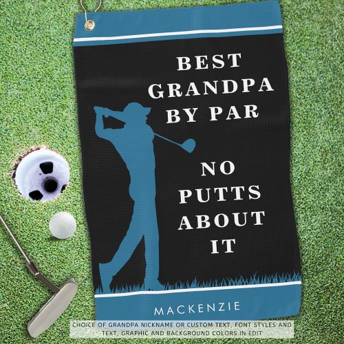Funny Best Grandpa By Par _ No Putts About It Golf Towel