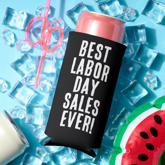 Funny "Best Labor Day Sales Ever." Black & White Seltzer Can Cooler (In Situ Summer)