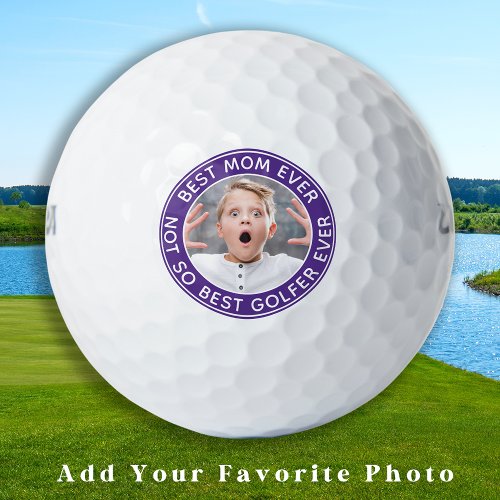 Funny Best Mom Ever Purple Photo Golf Balls