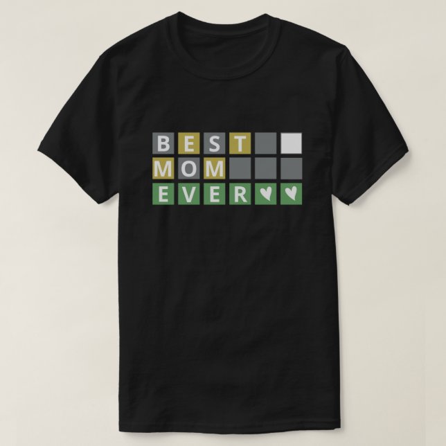 Funny Best Mom Ever - Wordle Mom T-Shirt (Design Front)