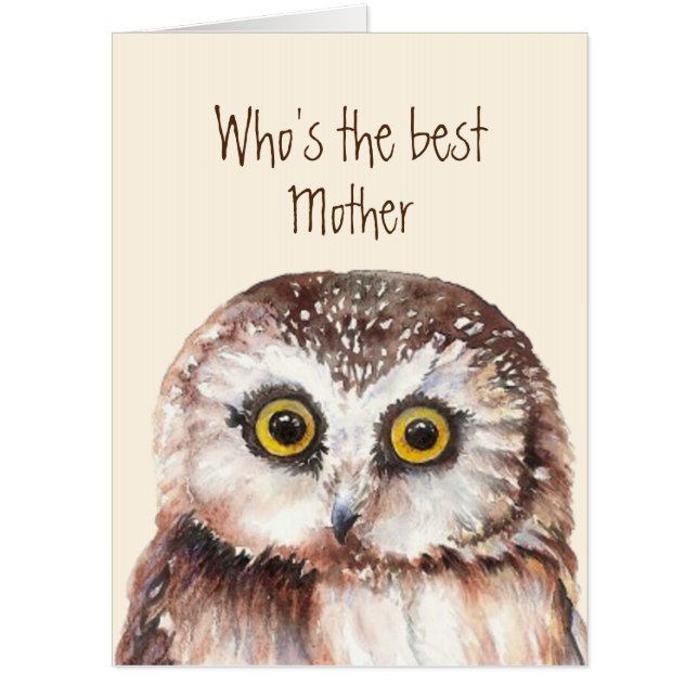 Funny Best Mother? Birthday Wise Owl Humor Card (Front)