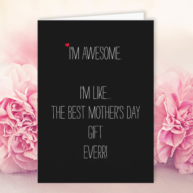 Funny Best Mothers Day Gift Ever Mom Humor Joke Holiday Card (Funny Best Mothers Day Gift Ever Mom Humor Joke Holiday Card)