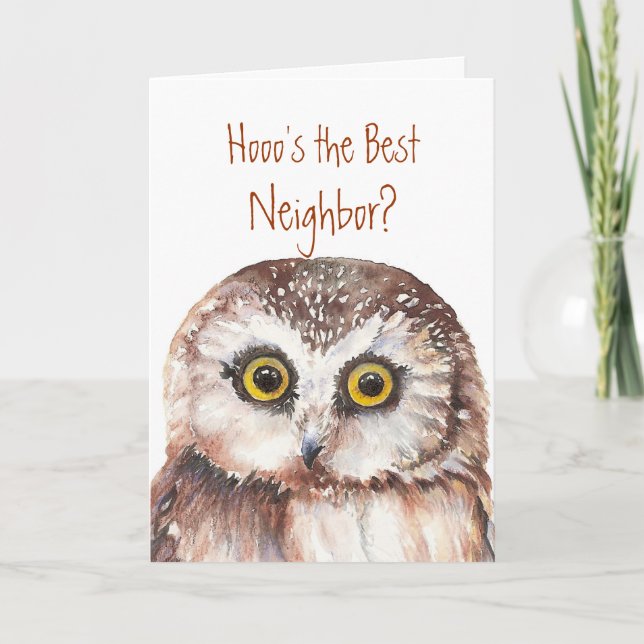 Funny Best Neighbor? Thank You Wise Owl Humor Card (Front)