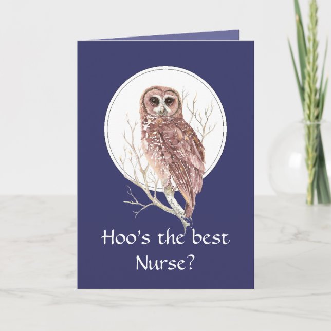 Funny Best Nurse? Thank You Wise Owl Humor art Card (Front)