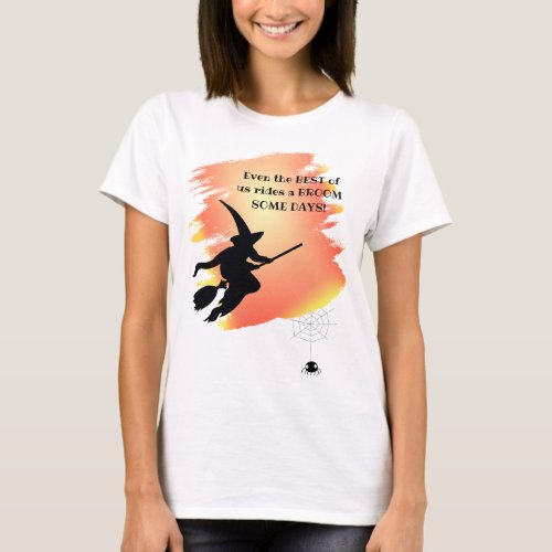 Funny Best of Us Rides a Broom Halloween T_Shirt