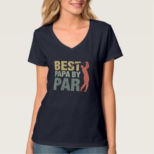 Funny Best Papa By Par Fathers Day Golf Gift Gran T_Shirt