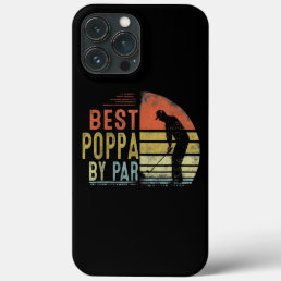 Funny Best Poppa By Par Father&#39;s Day Golf Gift iPhone 13 Pro Max Case