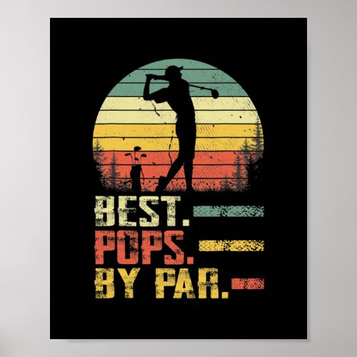 Funny Best Pops By Par Fathers Day Golf Gift Poster