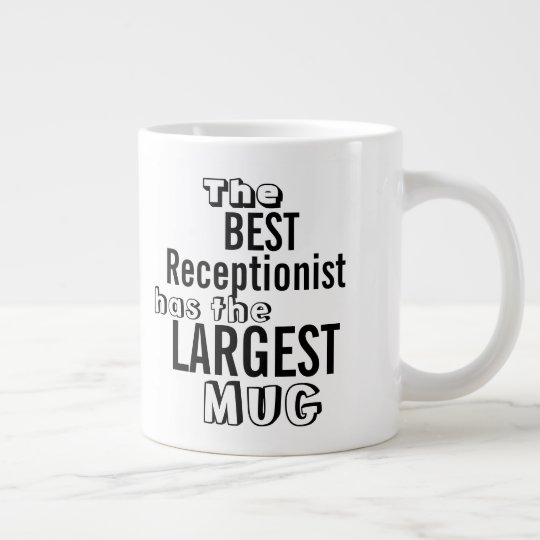 Funny Best RECEPTIONIST Big Mug Office Quote | Zazzle.com