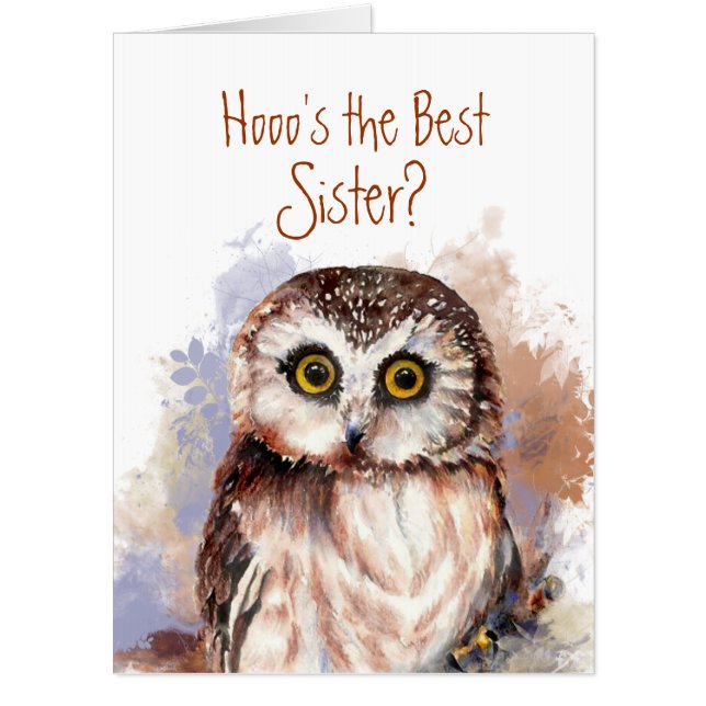 Funny Best Sister? Birthday Wise Owl Humor Card (Front)