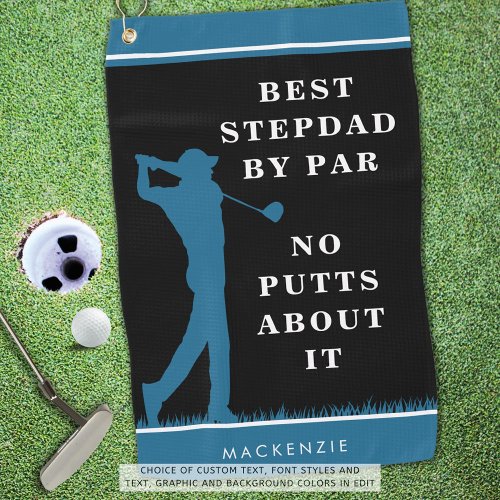 Funny Best Stepdad By Par _ No Putts About It Golf Towel