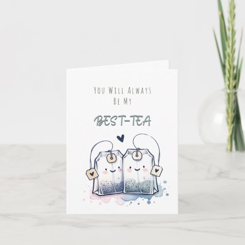 Funny Best_Tea Pun Humor Friend Happy Birthday Card