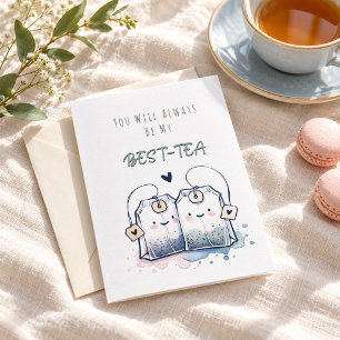 Funny Best-Tea Pun Humor Friend Happy Birthday Card
