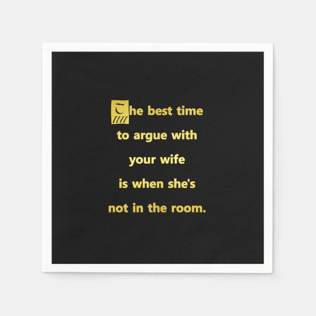 Funny Best Time to Argue With Your Wife Joke Napkins (Front)