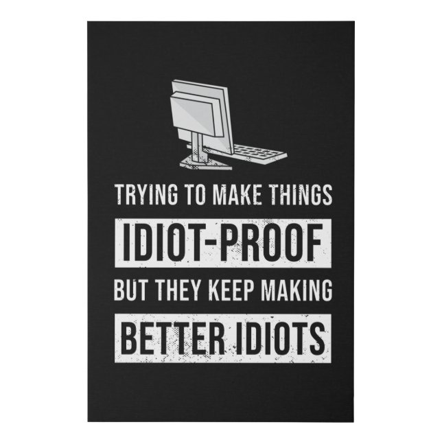Funny Better Idiots Programming Gift Faux Canvas Print (Front)