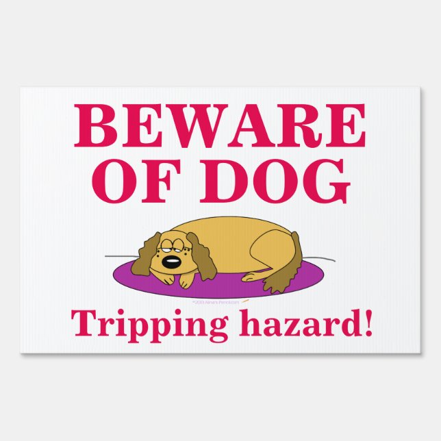 Funny Beware of Dog Sign Tripping Hazard Dog Nap (Front)