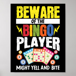 Funny Beware Of The Bingo Player: Might Yell And Poster