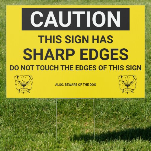 Funny BEWARE OF THE DOG Yard Sign
